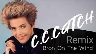 CC Catch - Born On The Wind (Dance Remix)