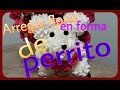 Arreglo floral en forma de perrito - angycrisjavi