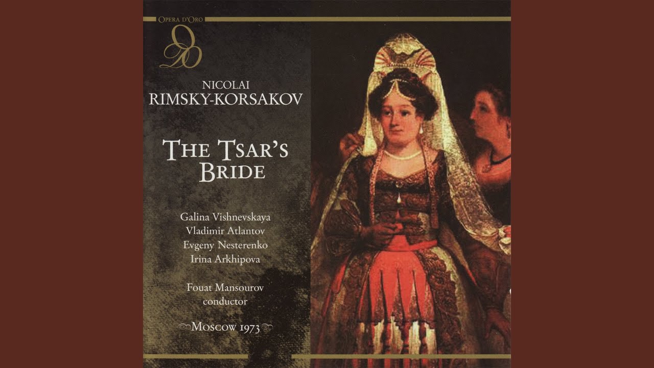 The Tsar's Bride: Act I, "Bomeli" (Gryaznoy, Bomelius, Lyubasha) auf YouTube ansehen The Tsar's Bride: Act I, "Bomeli" (Gryaznoy, Bomelius, Lyubasha) auf YouTube ansehen
