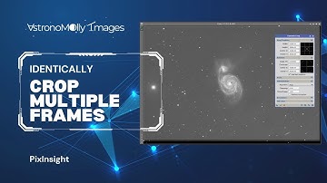 Identically Crop Multiple Images in PixInsight