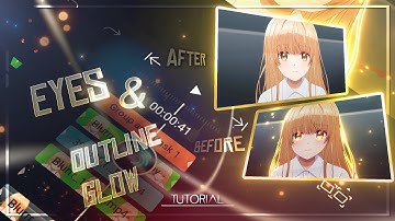 Eyes & outline glow tutorial 🎐 in alight motion || anime editinh tutorial  📳