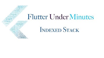 Indexed Stack | Flutter | Flutter under minutes