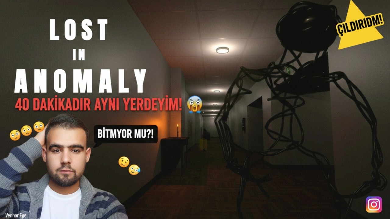 🎮 LOST IN ANOMALY: 40 DAKİKADIR AYNI YERDEYİM! 😱🌀