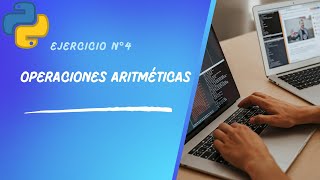 Ejercicio 4 - Operaciones aritméticas