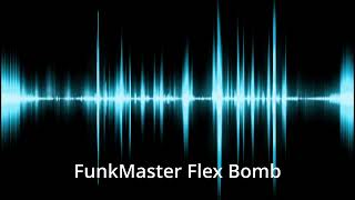FunkMaster Flex Bomb Sound Effect
