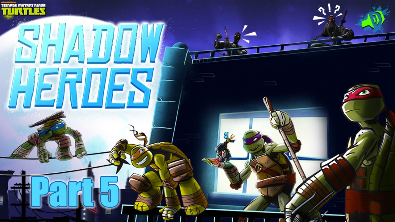 Teenage Mutant Ninja Turtles: Shadow Heroes (Walkthrough, Gameplay) - Part 5