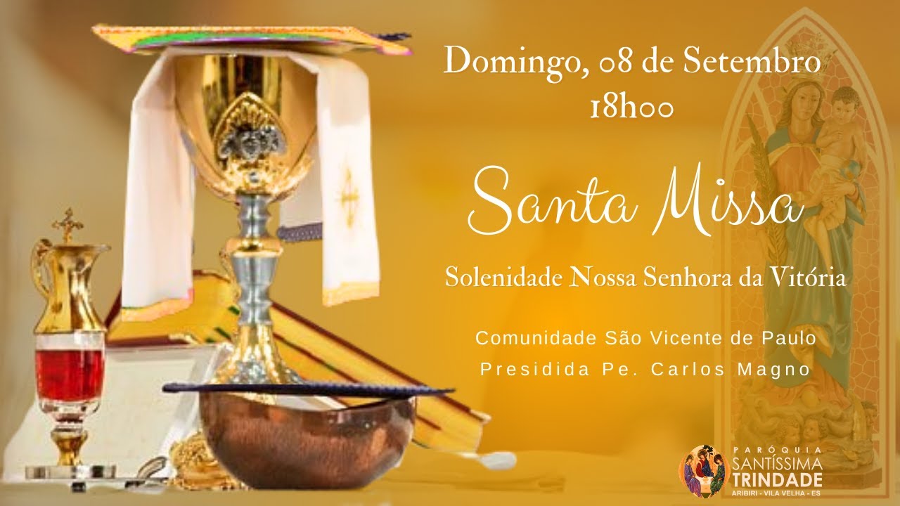 🚨Santa Missa 🕊 Solenidade Nossa Senhora da Vitória - Natividade de Nossa Senhora 😍 💞 ❤️🔥