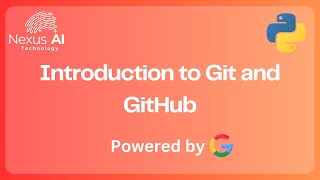Nexus AI - Introduction to Git and GitHub: Master Version Control & Collaboration