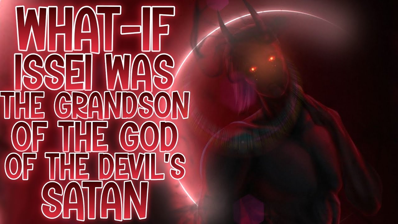 TRAINING WITH THE SHINTO GODS: What-if Issei Was The Grandson Of The Devil's God Satan | Part 1