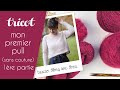 Tuto premier pull en rond au tricot  je tricote le pull trescao partie 1  le matriel