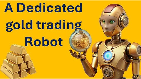 At last, a fully dedicated Gold trading automated, set and forget trading Robot for beginners