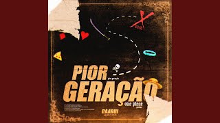 Video thumbnail of "Daarui - Pior Geração (feat. anirap, Mistery, Rodrigo Zin, Teaga, Neko Music, Kaito Rapper, Enygma..."