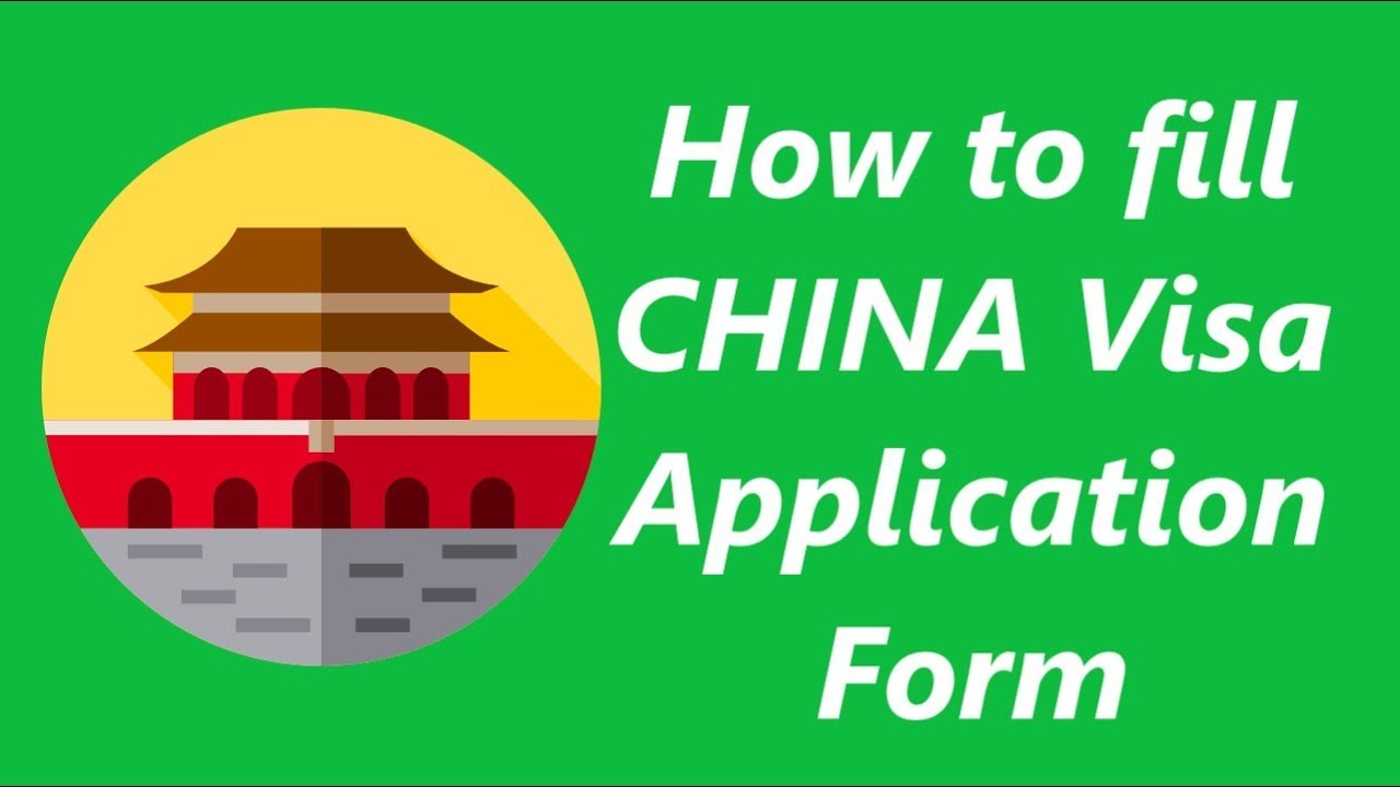 How to fill China visa application form Apply China Visa Online YouTube