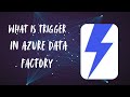 What is a Trigger in Azure Data Factory? | Schedule Trigger Explained with Real-Time Example |day 19