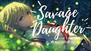 Savage Daughter ♚Nightcore♚