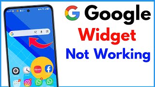 Google Widget Not Working | Google Search Bar Not Working Android 