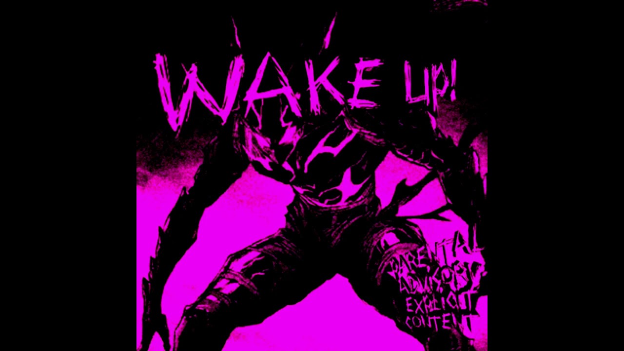 WAKE UP! Slowed+Reverb