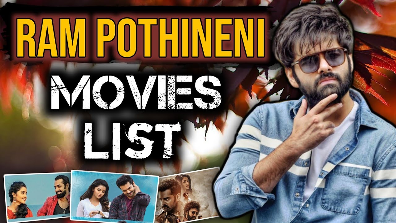 Ram Pothineni All Movies List | Ram Pothineni All Hits or Flops | Ram ...