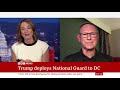 Retired Major General Randy Manner on DC National Guard Deployment | BBC