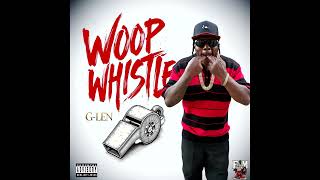 G-Len - West Woopin - Featuring Rosecrans HopOut (Official Audio