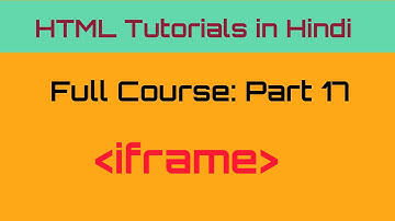 html iframe tutorial for beginners in hindi | html full course in hindi