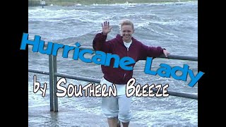 Hurricane Lady by Southern Breeze
