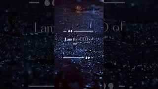 I Am The Ceo Of My Life.