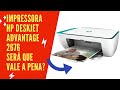 Impressora HP Deskjet Ink Advantage 2676. É boa? Unboxing. Montagem e instalação. Com wi-fi.