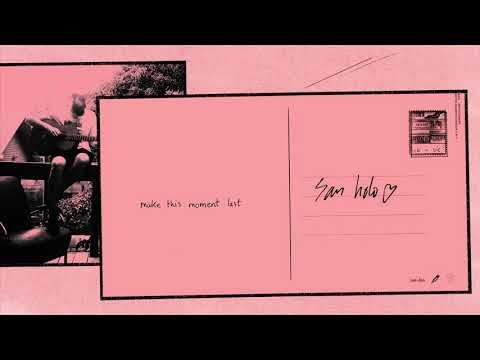 San Holo - make this moment last (Official Audio)