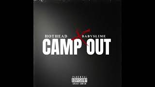Hothead X Bs3 - Camp Out