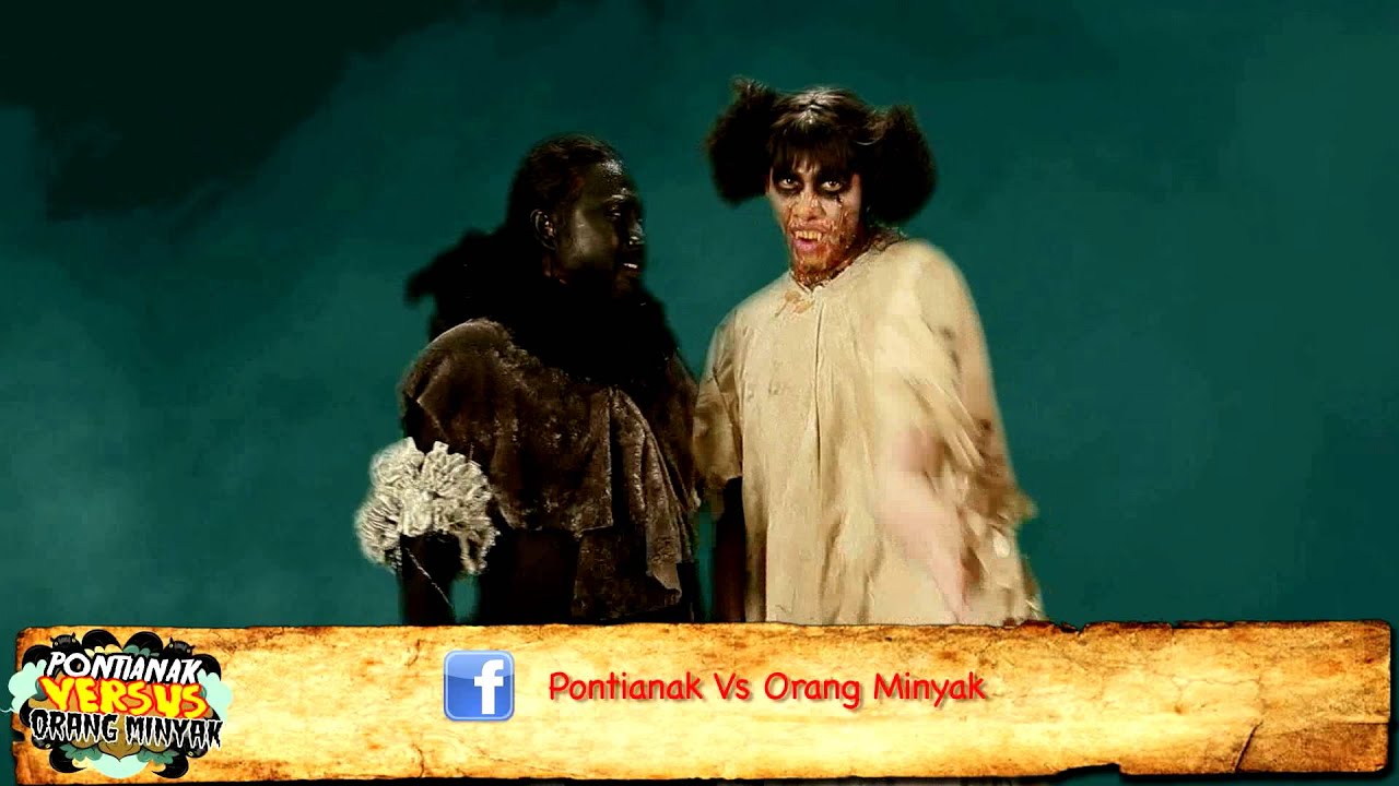 Pontianak vs orang minyak