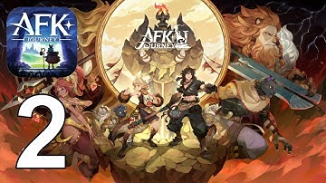 AFK Journey - Gameplay Walkthrough Part 2 (iOS, Android)