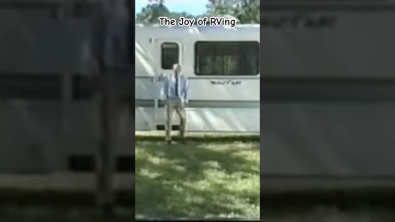 The Joy of RVing - Language Warning 