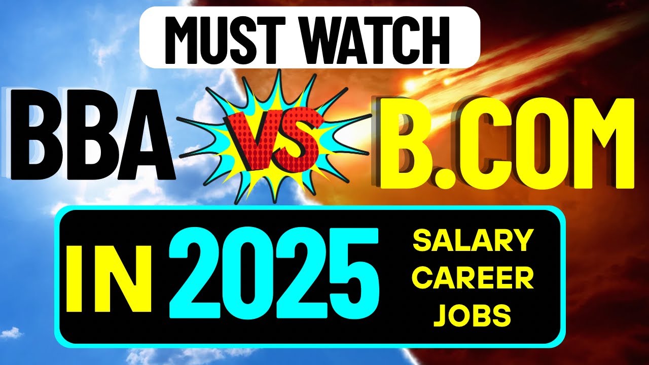 BBA VS BCOM 2025 || WHICH IS BETTER INTERMS OF SALARY , JOBS AND ...