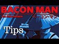 Bacon man an adventure gameplay tips  colocheeseum part 1