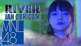 【Oshicam】RIVER/ MNL48 (Jan Oshicam)