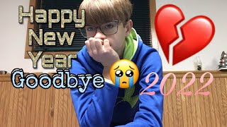 Goodbye 2022. (Read description)