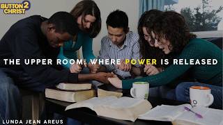 THE UPPER ROOM: WHERE POWER IS RELEASED - FRIDAY April 24th 2026