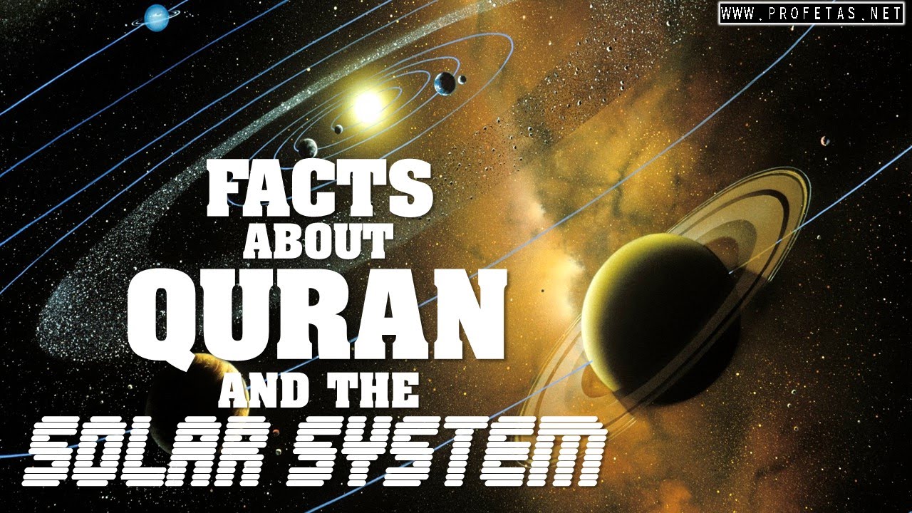 Dr Zakir Naik 7303 Facts About Quran And The Solar System