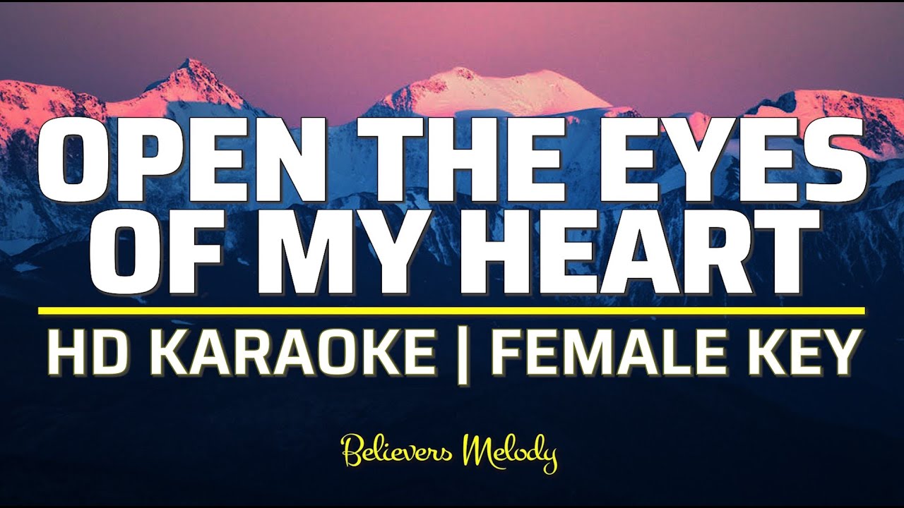 Open the Eyes of My Heart | KARAOKE - Female Key Open the Eyes of My Heart | KARAOKE - Female Key