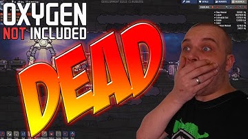 I Killed My Friends! - Oxygen Not Included - Alpha Build - EP 5 [S1]