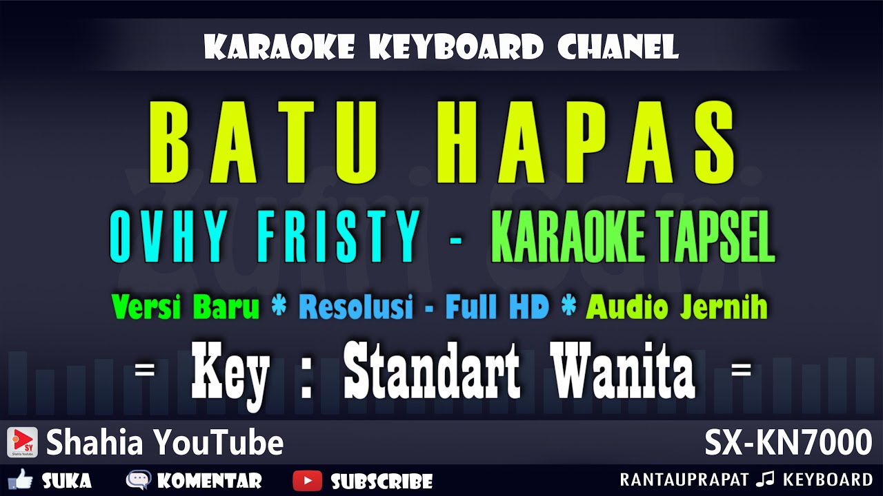 BATU HAPAS KARAOKE TAPSEL OVHY FRISTY NADA WANITA BATU HAPAS KARAOKE TAPSEL OVHY FRISTY NADA WANITA
