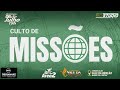 CULTO DE MISSÕES // 06/07/2025
