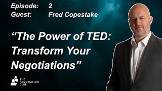The Power of TED Transform Your Negotiations with Thinking Questions