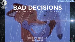 Bad Decisions - Zootopia AMV