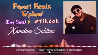 Eng Sara Popuri Remix Tuplami Hamdam Sobirov