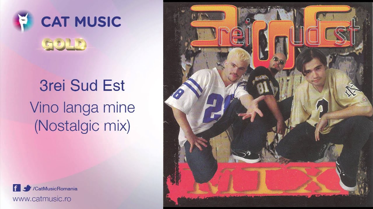 clasicismo musical 3rei Sud Est - Vino langa mine (nostalgic mix)