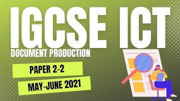 IGCSE ICT Document Production - May/June 2021 - Variant 22
