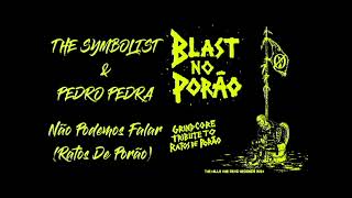 THE SYMBOLIST & PEDRO PEDRA - Não Podemos Falar (R.D.P. cover 2024)