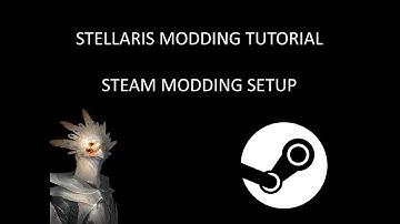 Stellaris Modding Tutorial: Creating Mod Folders through Steam